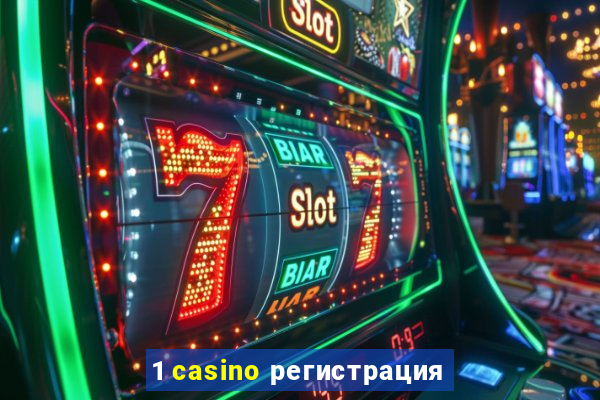 1 casino регистрация