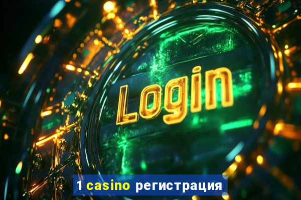 1 casino регистрация