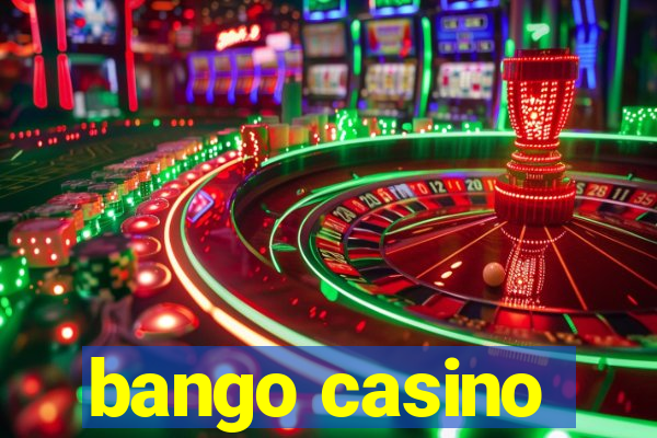 bango casino