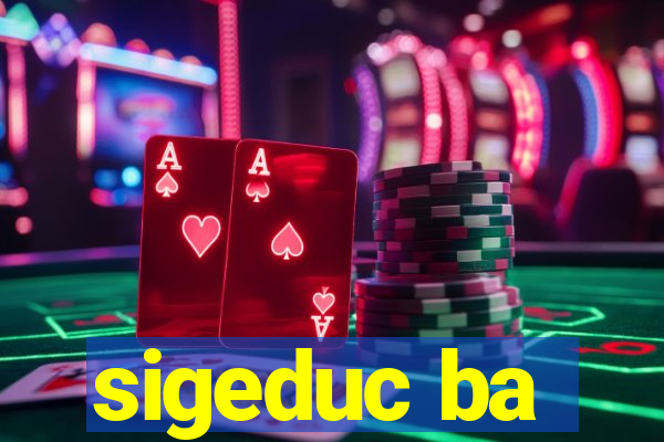 sigeduc ba