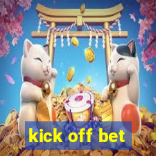 kick off bet