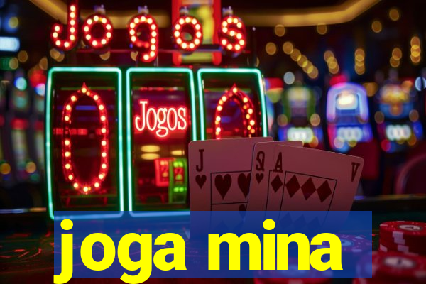 joga mina