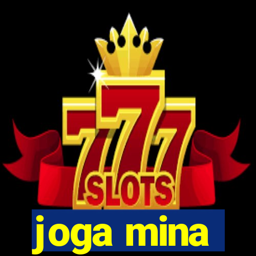 joga mina