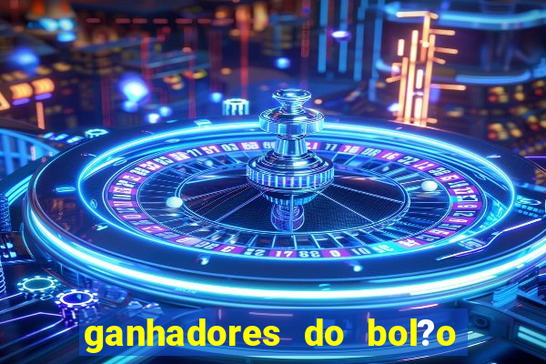 ganhadores do bol?o do neneu