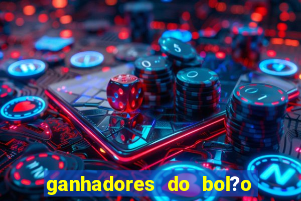 ganhadores do bol?o do neneu