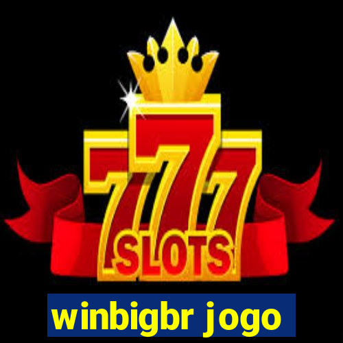 winbigbr jogo