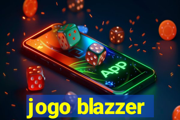 jogo blazzer