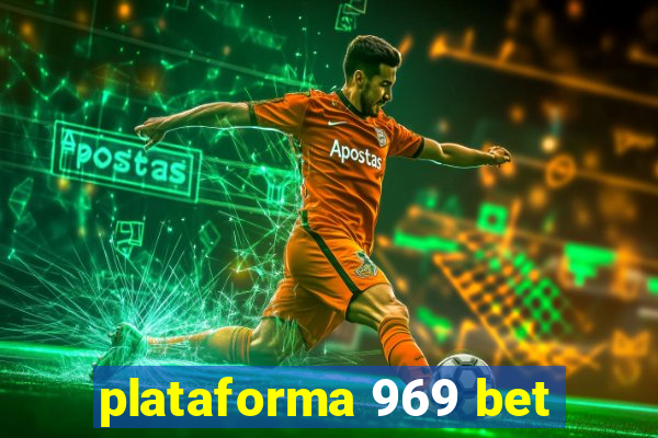 plataforma 969 bet