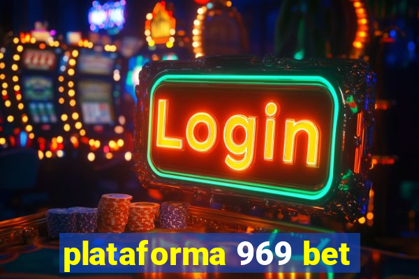 plataforma 969 bet