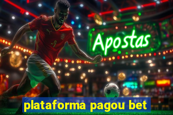 plataforma pagou bet