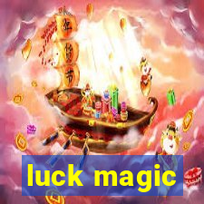 luck magic