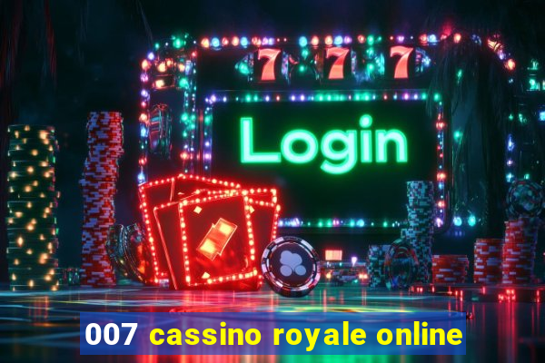 007 cassino royale online