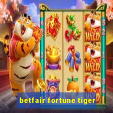 betfair fortune tiger