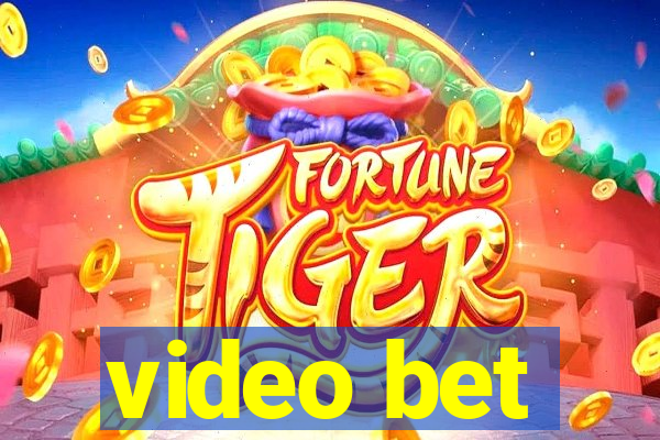 video bet