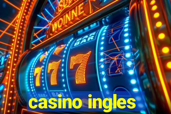 casino ingles