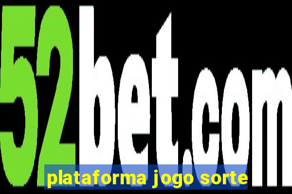 plataforma jogo sorte