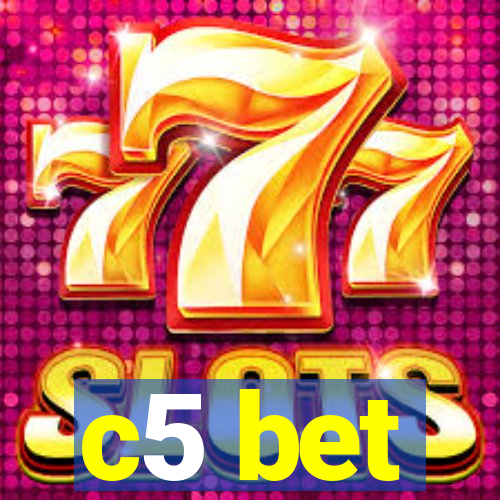 c5 bet