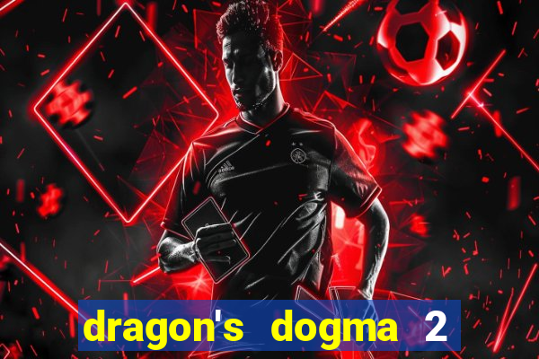 dragon's dogma 2 dragon's gaze