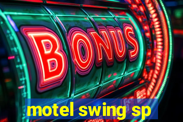 motel swing sp