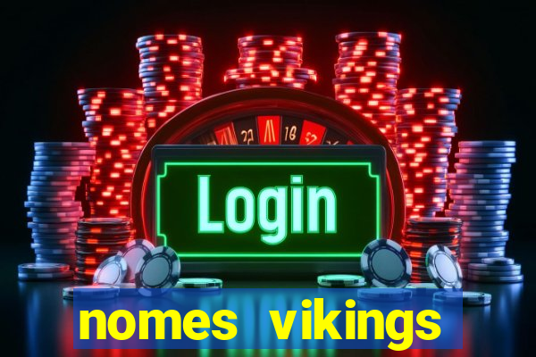 nomes vikings masculinos e significados