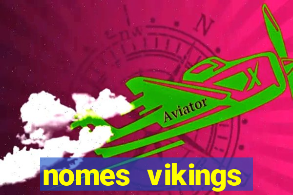 nomes vikings masculinos e significados