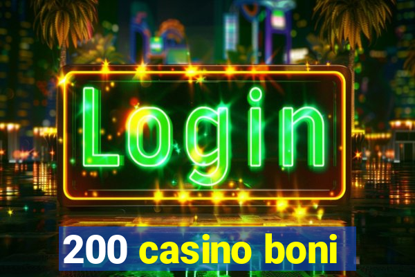 200 casino boni