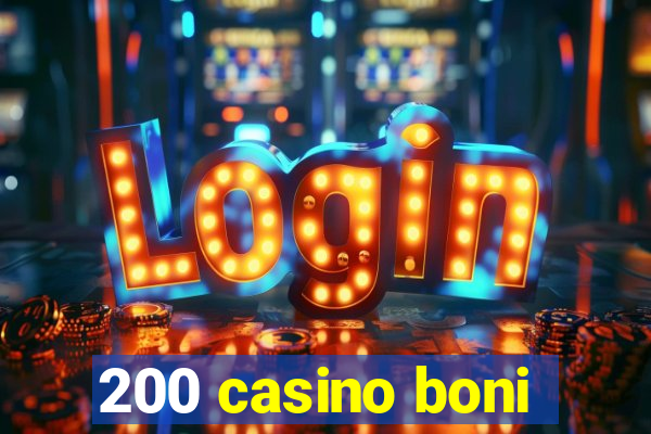 200 casino boni