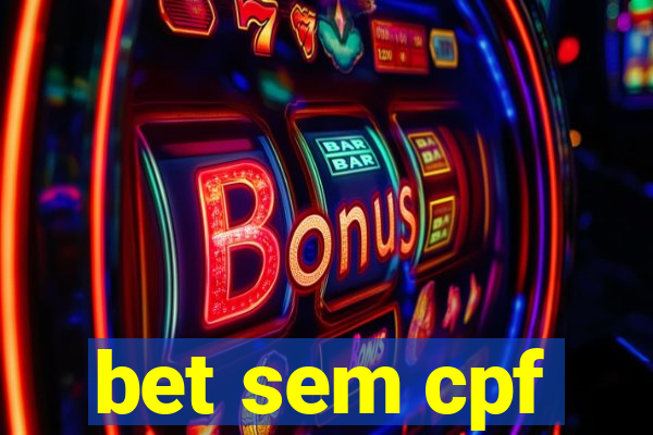 bet sem cpf