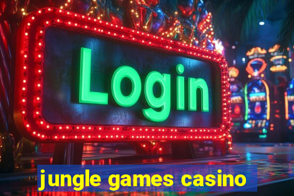 jungle games casino