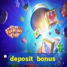 deposit bonus casino online