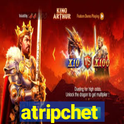 atripchet