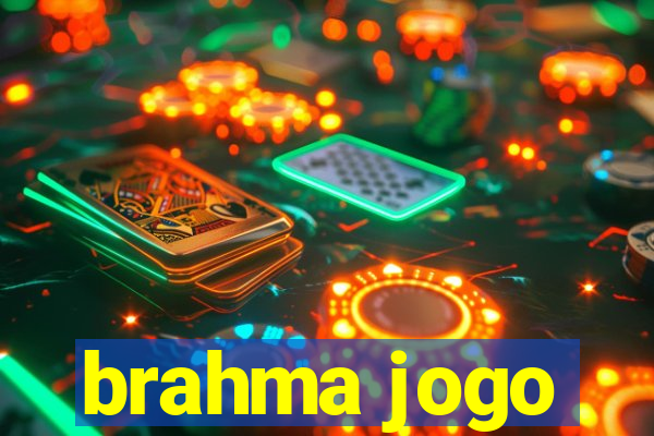 brahma jogo