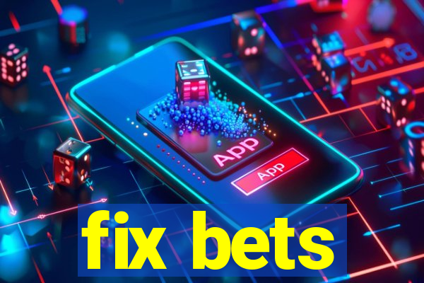 fix bets