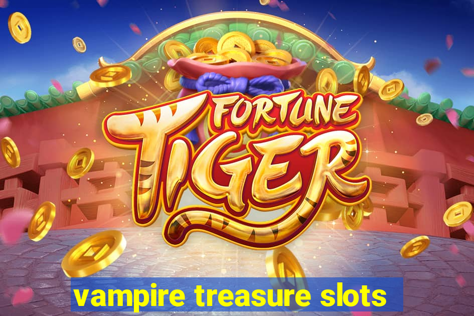 vampire treasure slots