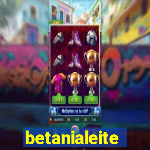 betanialeite