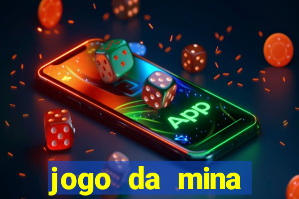 jogo da mina esporte da sorte