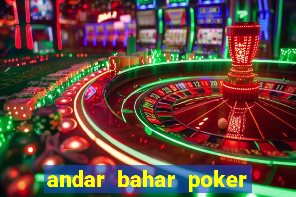 andar bahar poker online game