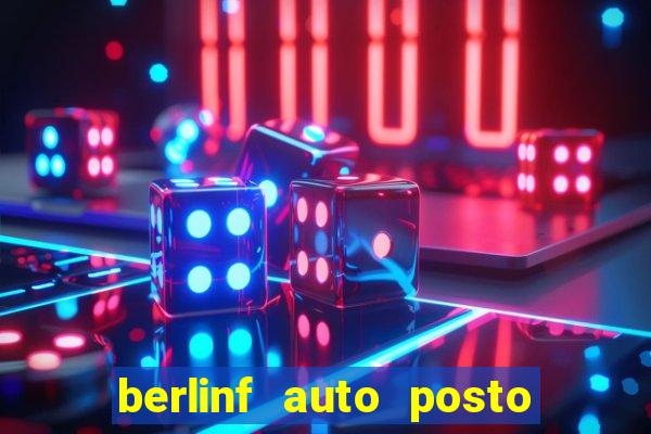 berlinf auto posto onde fica