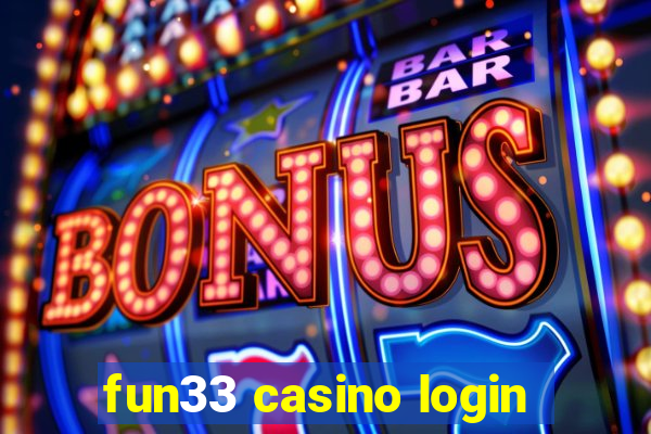 fun33 casino login