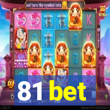 81 bet