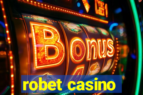 robet casino