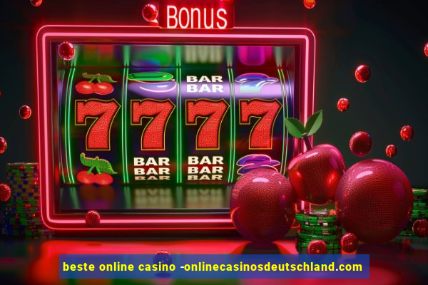 beste online casino -onlinecasinosdeutschland.com