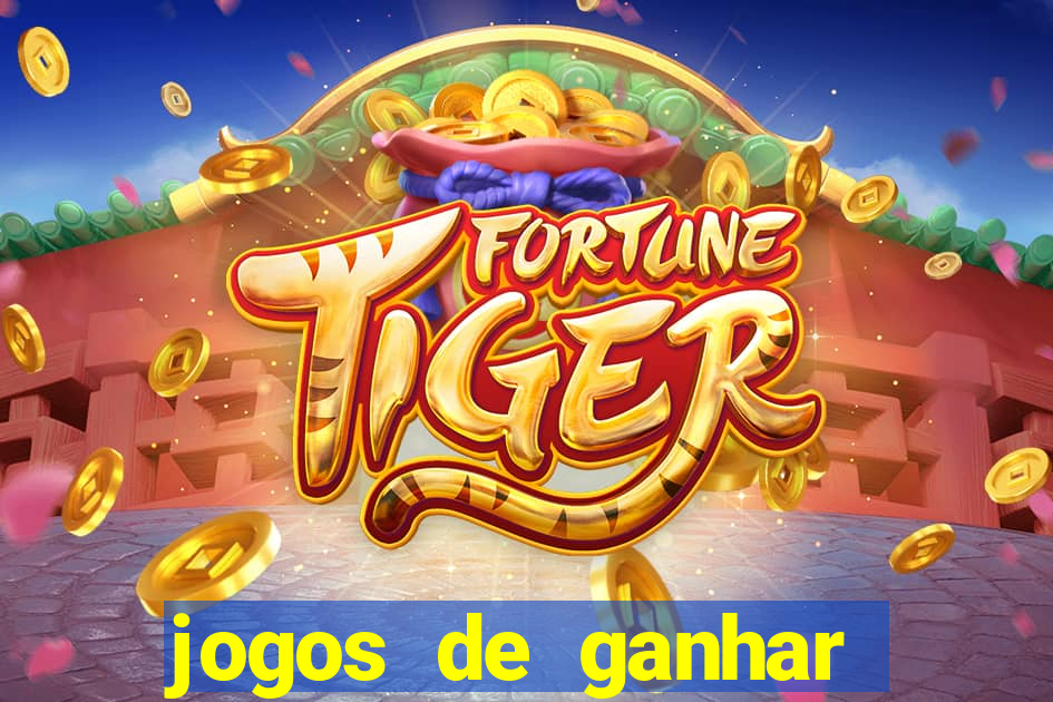 jogos de ganhar dinheiro de verdade