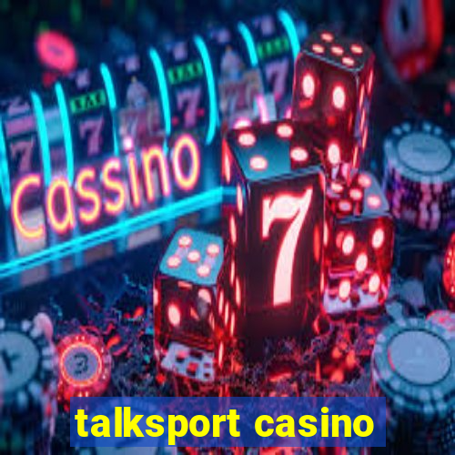 talksport casino