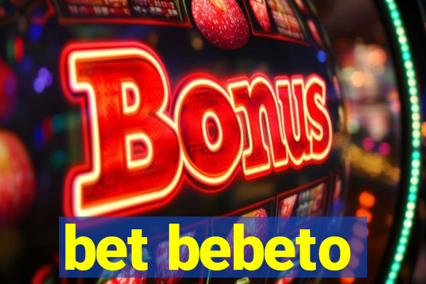 bet bebeto