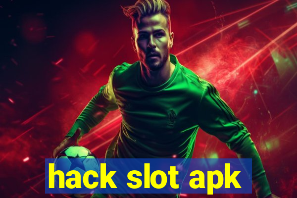 hack slot apk