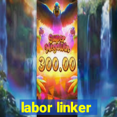 labor linker