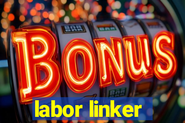 labor linker