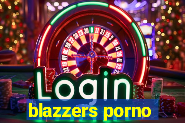 blazzers porno