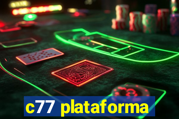 c77 plataforma